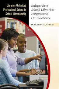 Independent School Libraries: Perspectives on Excellence