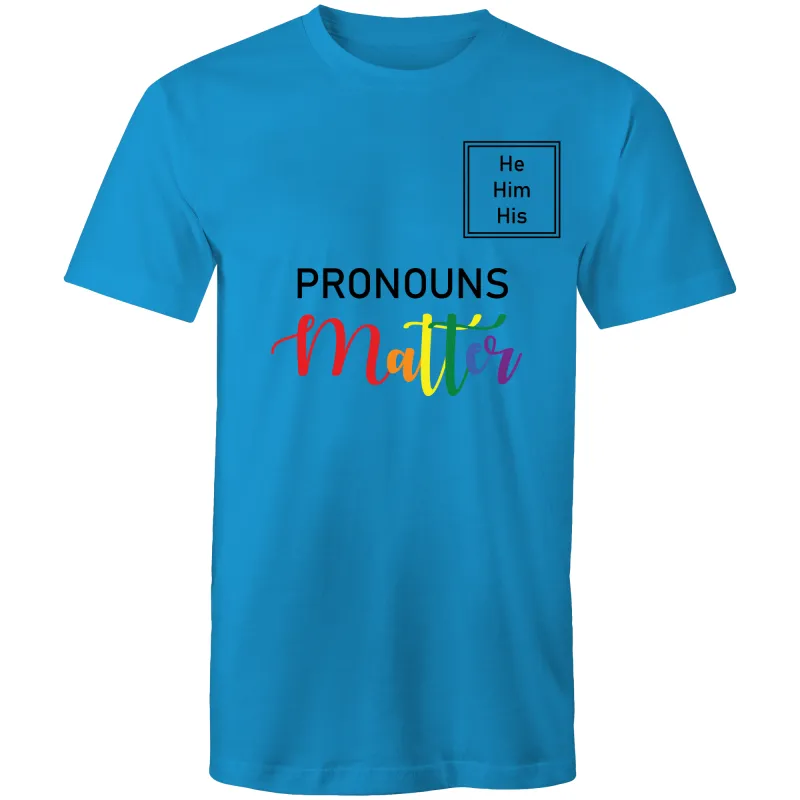 Pronoun T-Shirt - He Him His - Unisex - LG023.