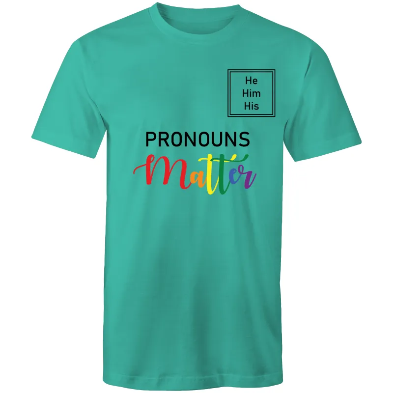 Pronoun T-Shirt - He Him His - Unisex - LG023.